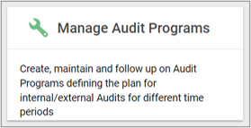 Manage all audit programs (internal and external) in your organization. 
From here new audit programs can be created and existing ones can be analysed and edited.